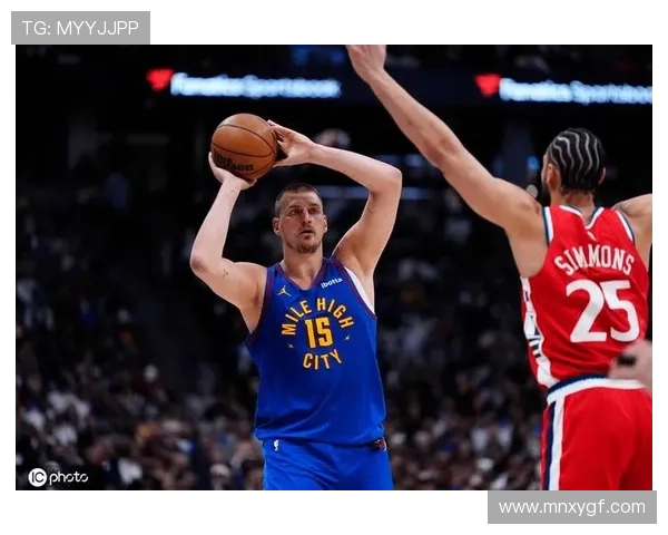 约基奇轰34分14篮板引领掘金力克国王再展卫冕冠军强势表现力